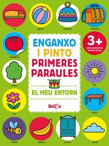 EL MEU ENTORN - ENGANXO I PINTO PRIMERES PARAULES | 9789463077965 | BALLON | Llibres Parcir | Librería Parcir | Librería online de Manresa | Comprar libros en catalán y castellano online
