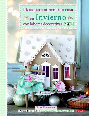 Ideas para adornar la casa en invierno. Tilda | 9788498742619 | Finnanger, Tone | Llibres Parcir | Llibreria Parcir | Llibreria online de Manresa | Comprar llibres en català i castellà online