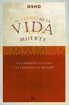 EL LIBRO DE LA VIDA Y LA MUERTE | 9788472455351 | OSHO | Llibres Parcir | Llibreria Parcir | Llibreria online de Manresa | Comprar llibres en català i castellà online