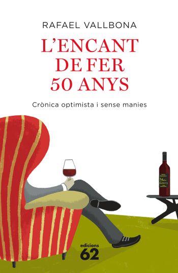 L' ENCANT DE FER 50 ANYS cronica optimista i sense manies | 9788429762266 | RAFAEL VALLBONA | Llibres Parcir | Librería Parcir | Librería online de Manresa | Comprar libros en catalán y castellano online
