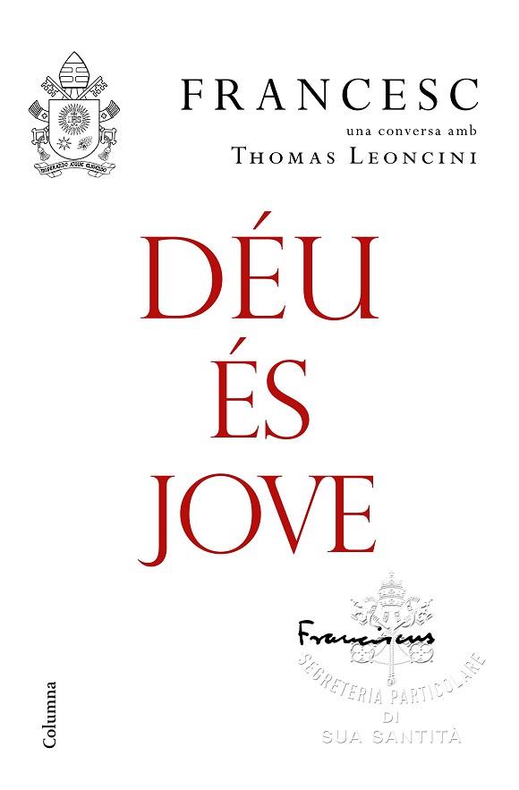 DéU éS JOVE | 9788466423663 | PAPA FRANCESC | Llibres Parcir | Librería Parcir | Librería online de Manresa | Comprar libros en catalán y castellano online