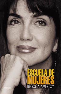 ESCUELA DE MUJERES | 9788466713122 | BEGOÐA AMEZTOY | Llibres Parcir | Librería Parcir | Librería online de Manresa | Comprar libros en catalán y castellano online