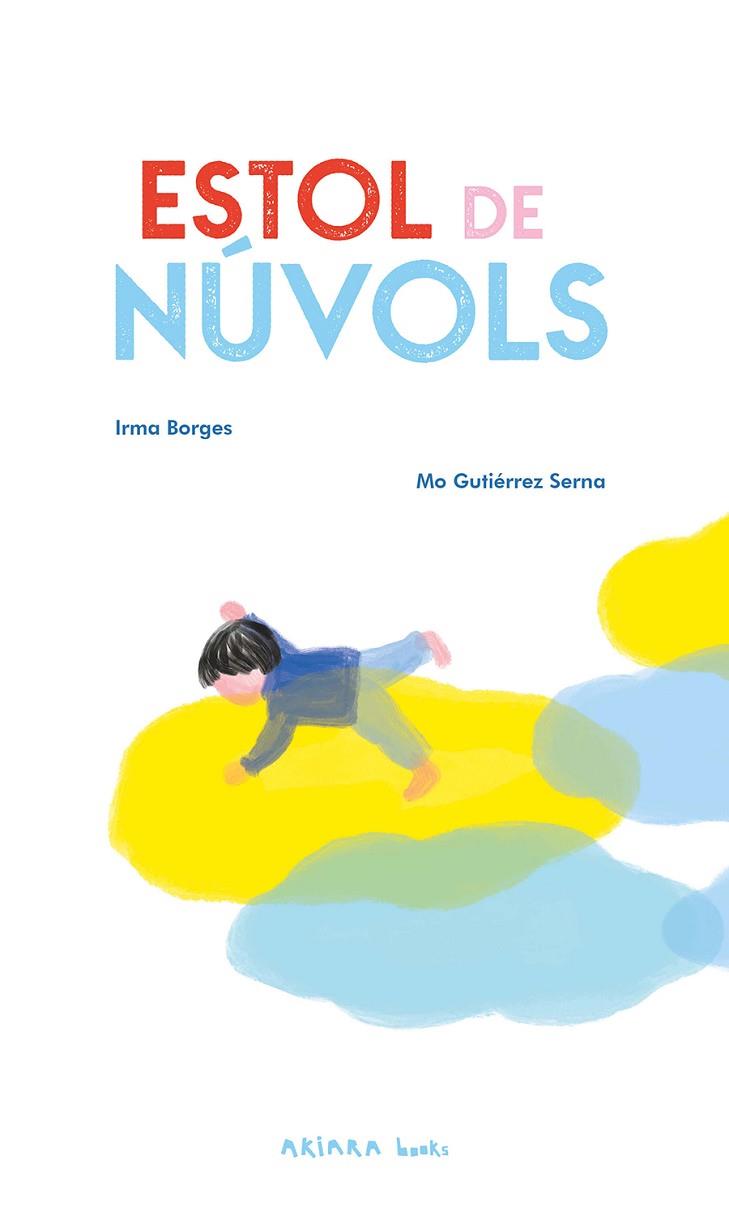 ESTOL DE NÚVOLS | 9788418972652 | BORGES, IRMA | Llibres Parcir | Librería Parcir | Librería online de Manresa | Comprar libros en catalán y castellano online