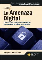 LA AMENAZA DIGITAL | 9788496998254 | SERRAHIMA JOAQUIM | Llibres Parcir | Librería Parcir | Librería online de Manresa | Comprar libros en catalán y castellano online