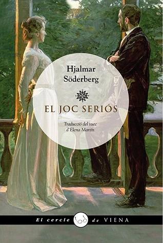 EL JOC SERIÓS | 9788483308004 | SÖDERBERG, HJALMAR | Llibres Parcir | Librería Parcir | Librería online de Manresa | Comprar libros en catalán y castellano online