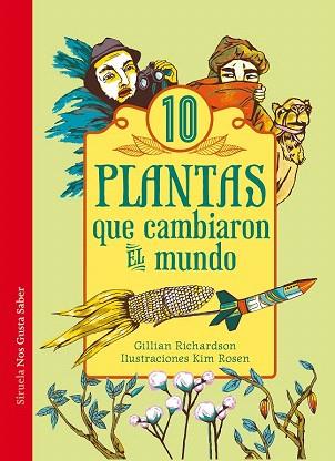 DIEZ PLANTAS QUE CAMBIARON EL MUNDO | 9788416120635 | RICHARDSON, GILLIAN | Llibres Parcir | Librería Parcir | Librería online de Manresa | Comprar libros en catalán y castellano online