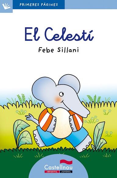EL CELESTÍ (LLETRA LLIGADA) | 9788489625181 | SILLANI, FEBE | Llibres Parcir | Librería Parcir | Librería online de Manresa | Comprar libros en catalán y castellano online