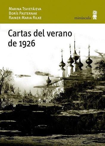 Cartas del verano de 1926 | 9788495587886 | Pasternak, Borís/Tsvietáieva, Marina/Rilke, Rainer Maria | Llibres Parcir | Librería Parcir | Librería online de Manresa | Comprar libros en catalán y castellano online