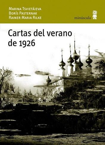 Cartas del verano de 1926 | 9788495587886 | Pasternak, Borís/Tsvietáieva, Marina/Rilke, Rainer Maria | Llibres Parcir | Llibreria Parcir | Llibreria online de Manresa | Comprar llibres en català i castellà online