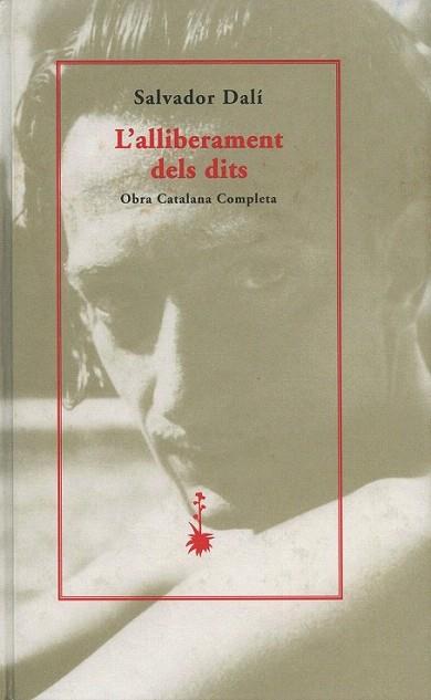 ALLIBERAMENT DITS | 9788477271543 | DALI | Llibres Parcir | Librería Parcir | Librería online de Manresa | Comprar libros en catalán y castellano online