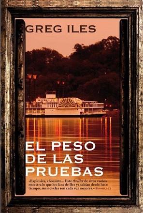 EL PESO DE LAS PRUEBAS | 9788492682447 | GREG ILES | Llibres Parcir | Librería Parcir | Librería online de Manresa | Comprar libros en catalán y castellano online