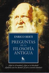 PREGUNTAS DE LA FILOSOFIA ANTIGUA | 9788424919559 | BERTI ENRICO | Llibres Parcir | Librería Parcir | Librería online de Manresa | Comprar libros en catalán y castellano online