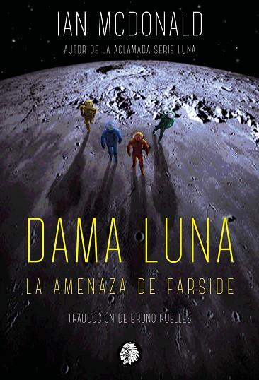 DAMA LUNA | 9788412203172 | MCDONALD, IAN | Llibres Parcir | Llibreria Parcir | Llibreria online de Manresa | Comprar llibres en català i castellà online