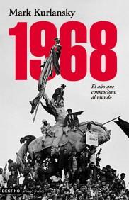 1968 EL ANO QUE CONOCIO AL MUNDO | 9788423337064 | MARK KURLANSKY | Llibres Parcir | Llibreria Parcir | Llibreria online de Manresa | Comprar llibres en català i castellà online