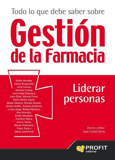 TODO LO QUE DEBE SABER SOBRE GESTION DE LA FARMACIA. LIDERAR PERSONAS | 9788416583379 | SERRA BOSCH, JUAN CARLOS | Llibres Parcir | Librería Parcir | Librería online de Manresa | Comprar libros en catalán y castellano online