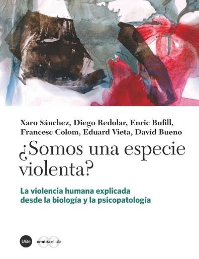 ¿SOMOS UNA ESPECIE VIOLENTA? | 9788447537549 | VARIOS AUTORES | Llibres Parcir | Librería Parcir | Librería online de Manresa | Comprar libros en catalán y castellano online