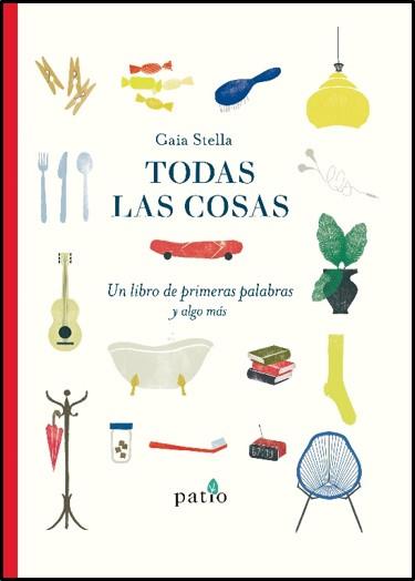 TODAS LAS COSAS | 9788417886073 | STELLA, GAIA | Llibres Parcir | Librería Parcir | Librería online de Manresa | Comprar libros en catalán y castellano online