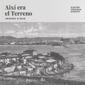 AIXí ERA EL TERRENO | 9788494789007 | TERRASA GARCíA, XAVIER | Llibres Parcir | Llibreria Parcir | Llibreria online de Manresa | Comprar llibres en català i castellà online