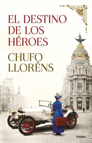 EL DESTINO DE LOS HÉROES | 9788425358210 | LLORÉNS, CHUFO | Llibres Parcir | Librería Parcir | Librería online de Manresa | Comprar libros en catalán y castellano online