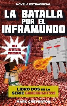 LA BATALLA POR EL INFRAMUNDO (SERIE GAMEKNIGHT 999 Nº2) | 9788416306084 | CHEVERTON, MARK | Llibres Parcir | Llibreria Parcir | Llibreria online de Manresa | Comprar llibres en català i castellà online