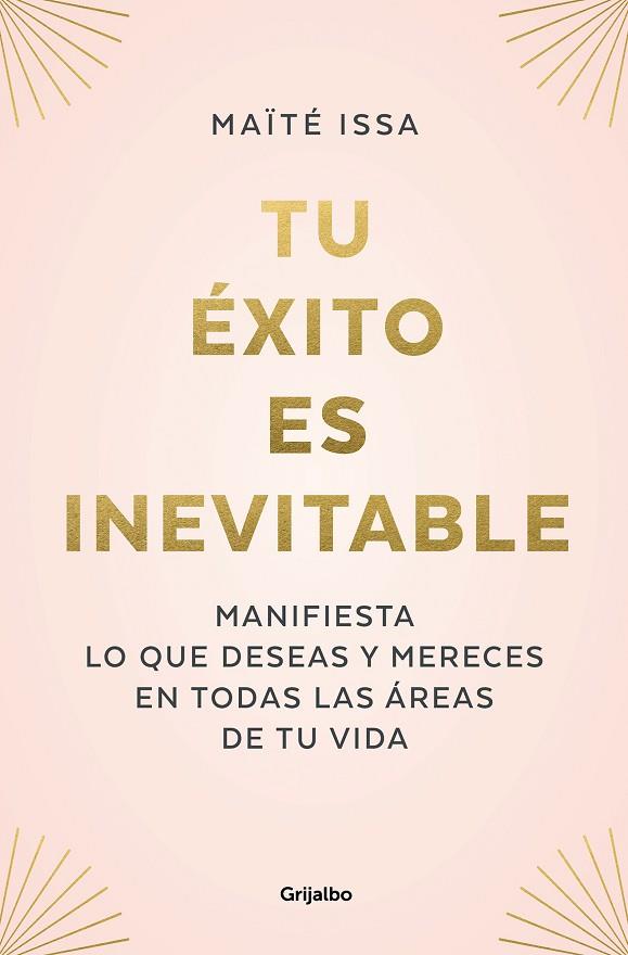 TU ÉXITO ES INEVITABLE | 9788425362378 | ISSA, MAÏTÉ | Llibres Parcir | Librería Parcir | Librería online de Manresa | Comprar libros en catalán y castellano online