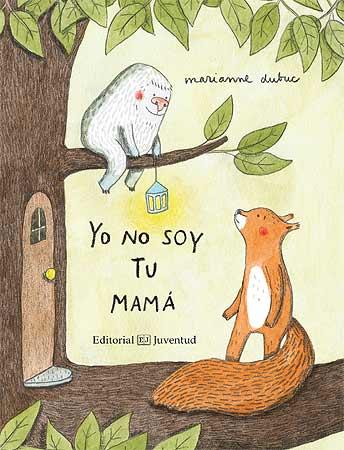 YO NO SOY TU MAMÁ | 9788426144409 | DUBUC, MARIANNE | Llibres Parcir | Librería Parcir | Librería online de Manresa | Comprar libros en catalán y castellano online