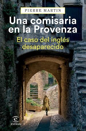 UNA COMISARIA EN LA PROVENZA. EL CASO DEL INGLÉS DESAPARECIDO | 9788467073751 | MARTIN, PIERRE | Llibres Parcir | Librería Parcir | Librería online de Manresa | Comprar libros en catalán y castellano online