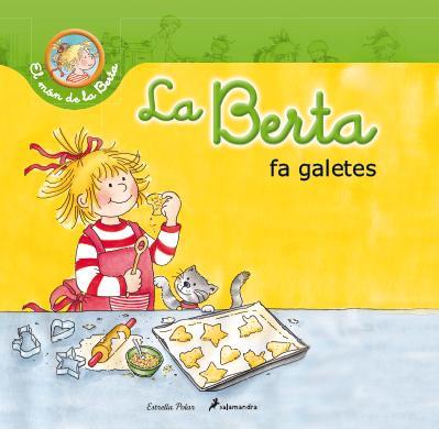 LA BERTA FA GALETES | 9788490572412 | LIANE SCHNEIDER | Llibres Parcir | Librería Parcir | Librería online de Manresa | Comprar libros en catalán y castellano online