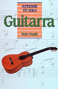 APRENDE TU SOLO GUITARRA | 9788436803631 | FRADD | Llibres Parcir | Librería Parcir | Librería online de Manresa | Comprar libros en catalán y castellano online