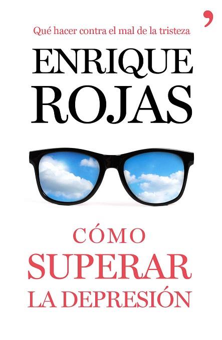 CÓMO SUPERAR LA DEPRESIÓN | 9788499984216 | ENRIQUE ROJAS | Llibres Parcir | Llibreria Parcir | Llibreria online de Manresa | Comprar llibres en català i castellà online