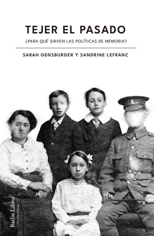 TEJER EL PASADO | 9788412803204 | GENSBURGER, SARAH / LEFRANC, SANDRINE | Llibres Parcir | Llibreria Parcir | Llibreria online de Manresa | Comprar llibres en català i castellà online