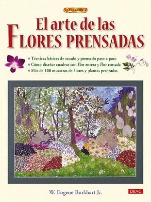 EL ARTE DE LAS FLORES PRESADAS | 9788498741698 | BURKHART JR W | Llibres Parcir | Llibreria Parcir | Llibreria online de Manresa | Comprar llibres en català i castellà online