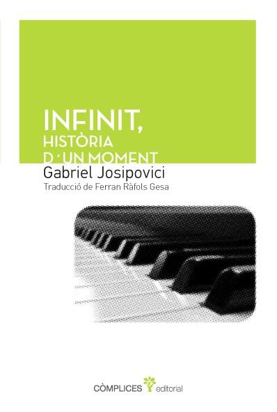 INFINIT | 9788494039577 | JOSIPOVICI, GABRIEL | Llibres Parcir | Librería Parcir | Librería online de Manresa | Comprar libros en catalán y castellano online