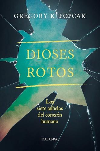 DIOSES ROTOS | 9788490615072 | POPCAK, GREGORY K. | Llibres Parcir | Llibreria Parcir | Llibreria online de Manresa | Comprar llibres en català i castellà online