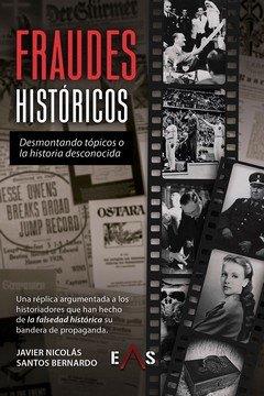 FRAUDES HISTÓRICOS | 9788419359667 | NICOLÁS COLLADO, ALBERTO JAVIER/BERNARDO, SANTOS | Llibres Parcir | Llibreria Parcir | Llibreria online de Manresa | Comprar llibres en català i castellà online
