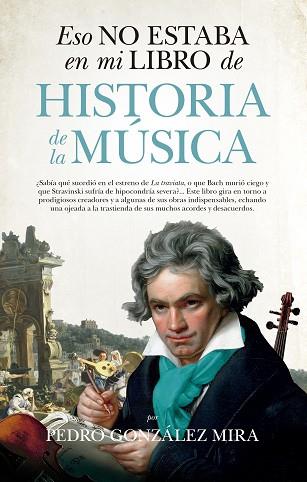 ESO NO ESTABA EN MI LIBRO DE HISTORIA DE LA MúSICA | 9788417229290 | GONZáLEZ MIRA, PEDRO | Llibres Parcir | Llibreria Parcir | Llibreria online de Manresa | Comprar llibres en català i castellà online