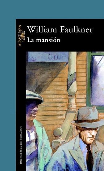 LA MANSION | 9788420422787 | FAULKNER | Llibres Parcir | Librería Parcir | Librería online de Manresa | Comprar libros en catalán y castellano online