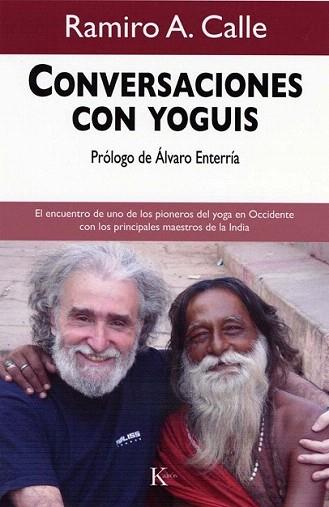 CONVERSACIONES CON YOGUIS | 9788472457508 | CALLE RAMIRO A | Llibres Parcir | Llibreria Parcir | Llibreria online de Manresa | Comprar llibres en català i castellà online