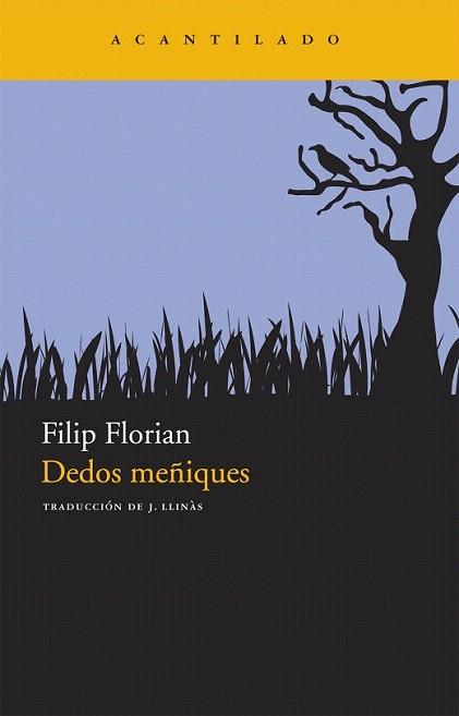 DEDOS MEÑIQUES | 9788492649907 | FILIP FLORIAN | Llibres Parcir | Librería Parcir | Librería online de Manresa | Comprar libros en catalán y castellano online