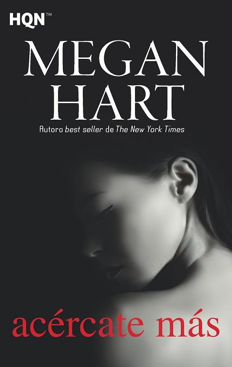 ACÉRCATE MÁS | 9788491884064 | HART, MEGAN | Llibres Parcir | Librería Parcir | Librería online de Manresa | Comprar libros en catalán y castellano online