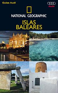 GUIA AUDI ISLAS BALEARES N ATIONAL GEOGRAPHIC | 9788482984841 | Llibres Parcir | Llibreria Parcir | Llibreria online de Manresa | Comprar llibres en català i castellà online