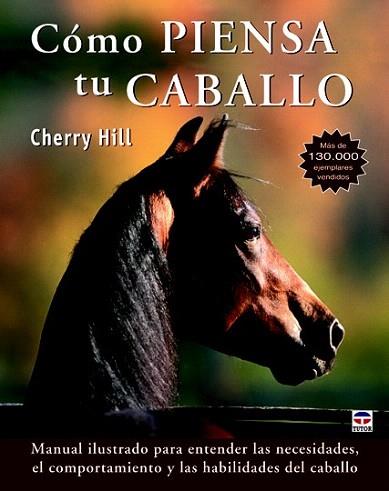 Cómo piensa tu caballo | 9788479029302 | Hill, Cherry | Llibres Parcir | Llibreria Parcir | Llibreria online de Manresa | Comprar llibres en català i castellà online