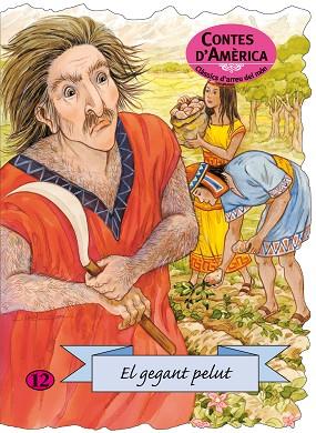 EL GEGANT PELUT | 9788498253139 | CONTE POPULAR AMERICÀ | Llibres Parcir | Librería Parcir | Librería online de Manresa | Comprar libros en catalán y castellano online