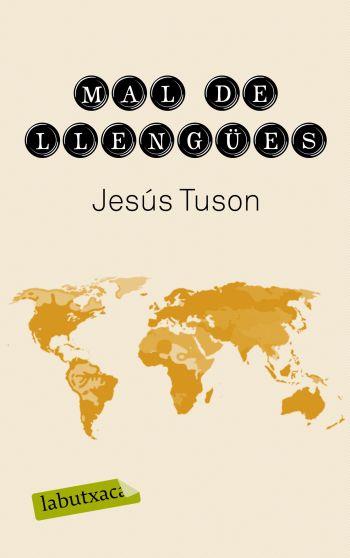 MAL DE LLENGUES | 9788499300849 | TUSON J | Llibres Parcir | Librería Parcir | Librería online de Manresa | Comprar libros en catalán y castellano online