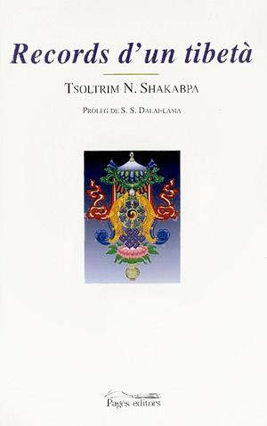 RECORDS D'UN TIBETA | 9788479359713 | SHAKABPA | Llibres Parcir | Librería Parcir | Librería online de Manresa | Comprar libros en catalán y castellano online