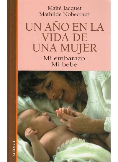 AÐO EN LA VIDA DE UNA MUJER | 9788489778351 | JACQUET | Llibres Parcir | Librería Parcir | Librería online de Manresa | Comprar libros en catalán y castellano online