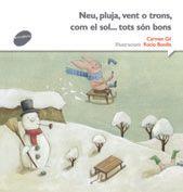 NEU, PLUJA, VENT O TRONS, COM EL SOL... TOTS SÓN BONS | 9788415975502 | GIL, CARME | Llibres Parcir | Librería Parcir | Librería online de Manresa | Comprar libros en catalán y castellano online