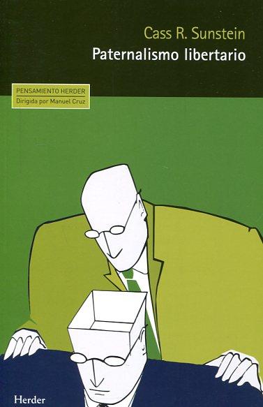 PATERNALISMO LIBERTARIO | 9788425438103 | SUNSTEIN, CASS R. | Llibres Parcir | Librería Parcir | Librería online de Manresa | Comprar libros en catalán y castellano online