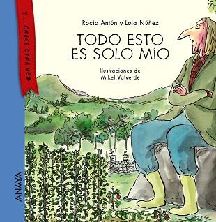 TODO ESTO ES SOLO MÍO | 9788467873481 | ANTÓN, ROCÍO/NÚÑEZ, LOLA | Llibres Parcir | Llibreria Parcir | Llibreria online de Manresa | Comprar llibres en català i castellà online