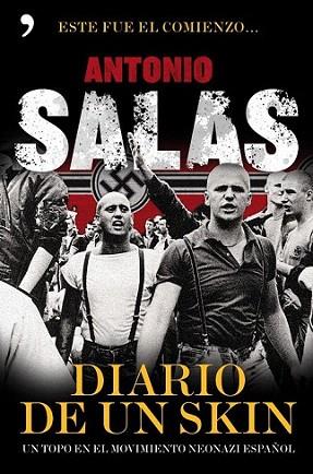 DIARIO DE UN SKIN | 9788484608899 | SALAS ANTONIO | Llibres Parcir | Librería Parcir | Librería online de Manresa | Comprar libros en catalán y castellano online